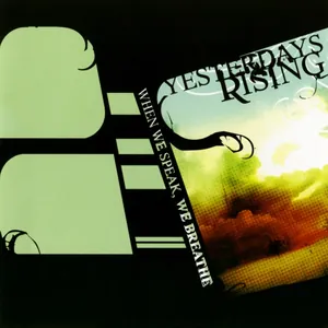Yesterdays Rising — When We Speak, We Breathe cover