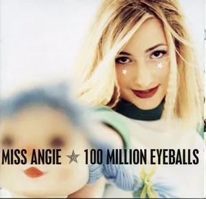 Miss Angie — 100 Million Eyeballs cover