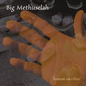 Big Methuselah — Human Sacrifice cover