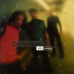 Stereo Deluxx — So Clearly cover