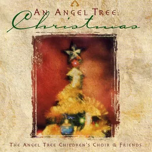The Angel Tree Children's Choir & Friends — An Angel Tree Christmas cover