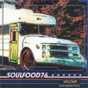 Soulfood 76 — Velour (Retrospective) cover