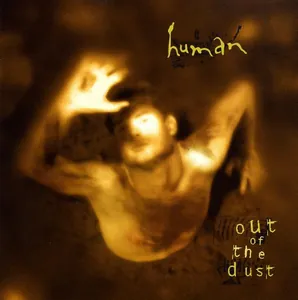 Human — Out Of The Dust cover