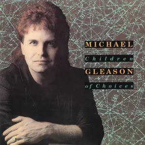 Michael Gleason — Children of Choices cover