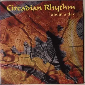 Circadian Rhythm — About a Day cover
