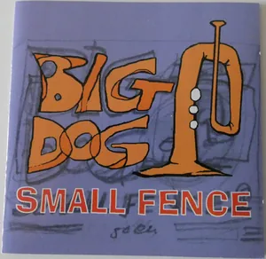 Big Dog Small Fence — Big Dog Small Fence cover