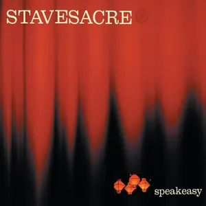 Stavesacre — Speakeasy cover