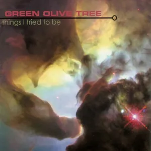 Green Olive Tree — Things I Tried to Be cover