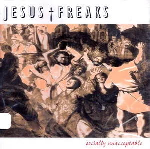 Jesus Freaks — Socially Unacceptable cover