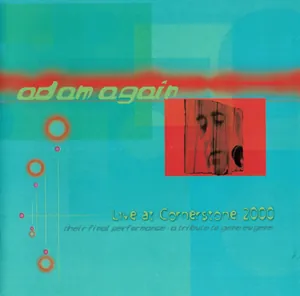 Adam Again — Live at Cornerstone 2000 cover