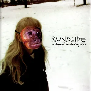 Blindside — A Thought Crushed My Mind cover