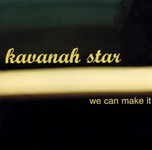 Kavanah Star — We Can Make It cover