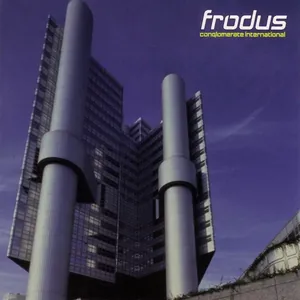 Frodus — Conglomerate International cover