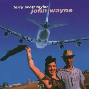 Terry Scott Taylor — John Wayne cover