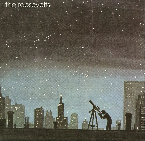 The Roosevelts — The Roosevelts cover