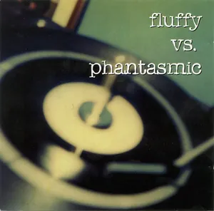 Fluffy / Phantasmic — Fluffy vs. Phantasmic cover