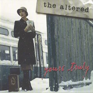 The Altered — Yours Truly cover