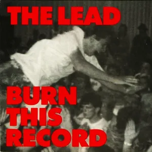 The Lead — Burn This Record cover