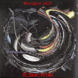 Paragon Null — Clockwork Flux cover