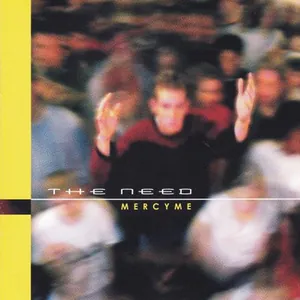 MercyMe — The Need cover
