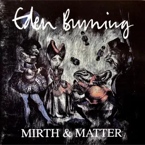 Eden Burning — Mirth & Matter cover