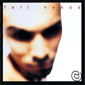 Fell Venus — @ cover