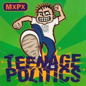 MxPx — Teenage Politics cover