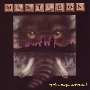 Mastedon — It's A Jungle Out There cover