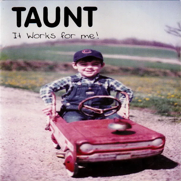 Taunt — It Works for Me! cover
