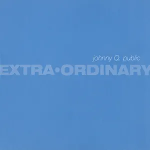 Johnny Q. Public — Extra Ordinary cover