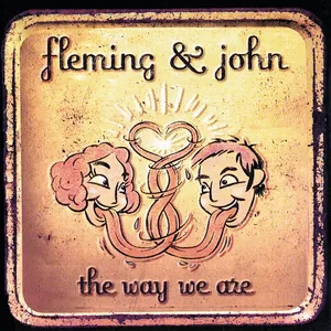 Fleming & John — The Way We Are cover