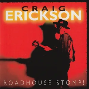 Craig Erickson — Roadhouse Stomp cover