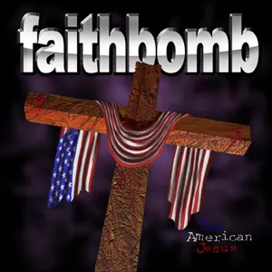 Faithbomb — The American Jesus cover