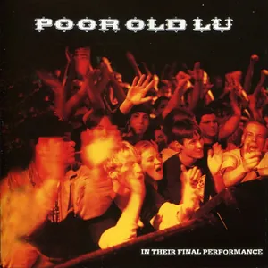 Poor Old Lu — In Their Final Performance cover