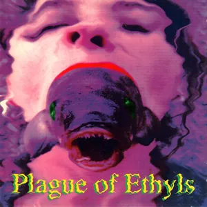Plague of Ethyls — Plague of Ethyls cover