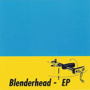 Blenderhead — EP cover