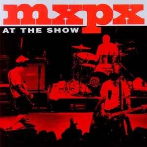 MxPx — At the Show cover