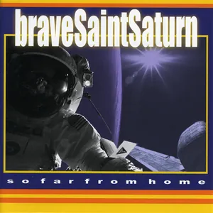BraveSaintSaturn — So Far From Home cover